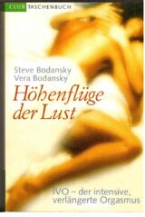 Höhenflüge der Lust. IVO, der Intensive, Verlängerte Orgasmus